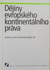 kniha Dějiny evropského kontinentálního práva vysokoškolská právnická učebnice, Linde 2003