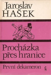 kniha Procházka přes hranice idylky z cest a jiné humoresky : (první dekameron povídek), Československý spisovatel 1976