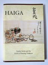 kniha HAIGA: Takebe Socho and the HAIGA Painting Tradition HAIGA - Malované básně, s.n. 2003