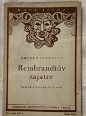kniha Rembrandtův zajatec komedie o třech dějstvích, Alois Neubert 1934