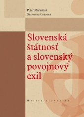 kniha Slovenská štátnosť a slovenský povojnový exil, Matica slovenská 2008