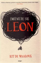 kniha Jmenuju se Leon, Argo 2017
