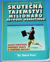 kniha Skutečná tajemství milionářů network marketingu senzační zpráva Dr. Packa, Jiří Alman 1999