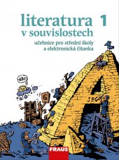 kniha Literatura v souvislostech 1 pro SŠ - UČ + el. čítanka na flexilearn.cz, Fraus 2013