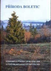 kniha Příroda Boletic - významného ptačího území roku 2006 a ptačí oblasti soustavy Natura 2000, Sdružení Calla 2005