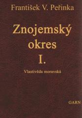 kniha Znojemský okres I. Vlastivěda moravská II. Místopis Moravy VI. Znojemský kraj, Garn 2008
