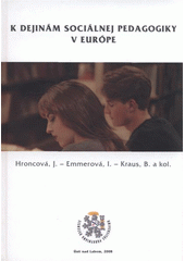 kniha K dejinám sociálnej pedagogiky v Európe, Univerzita Jana Evangelisty Purkyně, Pedagogická fakulta 2008