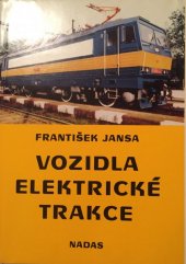 kniha Vozidla elektrické trakce elektrická zařízení kolejových hnacích vozidel, Nadas 1987