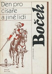kniha Den pro císaře a jiné lidi cyklus novel z časů manýrismu a baroka, Československý spisovatel 1984