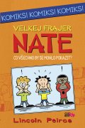 kniha Velkej frajer Nate - Co by se všechno mohlo pokazit, CooBoo 2015