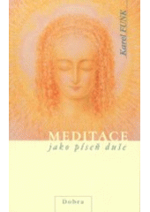 kniha Meditace jako píseň duše, Dobra 2002