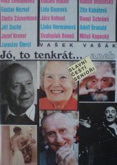 kniha Jó, to tenkrát-, aneb, Slavní čeští senioři, Forma 1996