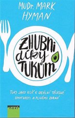 kniha Zhubni díky tukům Tuky jako klíč k ideální tělesné hmotnosti a plnému zdraví, NOXI 2018