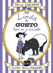 kniha Linda a Gusto Tapír nie je prasiatko, Stonožka 2018