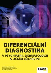 kniha Diferenciální diagnostika v psychiatrii, dermatologii a očním lékařství, Raabe 2022