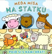 kniha Méďa Míša. Na statku, Egmont 2004