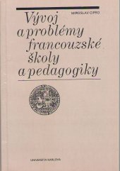 kniha Vývoj a problémy francouzské školy a pedagogiky, Univerzita Karlova 1985