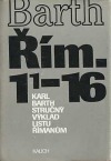 kniha Stručný výklad listu Římanům Řím 1, 1-16, Ústřední církevní nakladatelství 1989