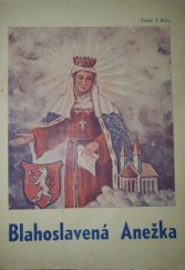 kniha Blahoslavená Anežka, Edice Petrinum 1948