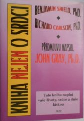 kniha Kniha nejen o srdci, aneb, Originální úvahy o lásce, Práh 1996