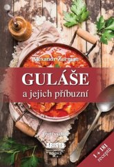 kniha Guláše a jejich příbuzní, Arista Books 2017