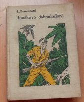 kniha Junákovo dobrodružství Cestopisný románek, Vojtěch Šeba 1927