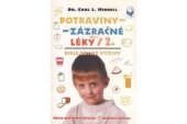 kniha Potraviny - zázračné léky 2. bible dětské výživy : úplný průvodce zdravou dětskou výživou, Votobia 1998
