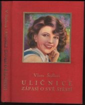 kniha Uličnice zápasí o své štěstí, Jos. R. Vilímek 1935