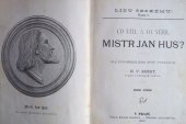 kniha Co učil a co věřil Mistr Jan Hus?, B.V. Košut 1890