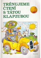 kniha Trénujeme čtení s tátou Klapzubou, Scientia 1994