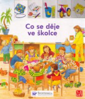 kniha Co se děje ve školce, Svojtka & Co. 2003