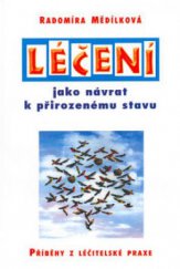 kniha Léčení jako návrat k přirozenému stavu příběhy z léčitelské praxe, Votobia 2001