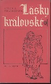 kniha Lásky královské, Melantrich 1980