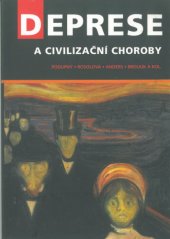 kniha Deprese a civilizační choroby, příčina nebo následek?, Maxdorf 2007