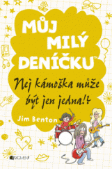 kniha Můj milý deníčku – Nej kámoška může být jen jedna!?, Fragment 2014