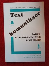 kniha Text a komunikace jazyk v literárním díle a ve filmu, Univerzita Karlova 1993