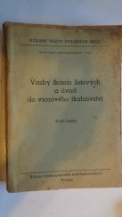 kniha Vazby tkanin listových a úvod do vzorového tkalcovství [Určeno] pro posluchače textilního umění, SPN 1953