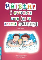 kniha Příběhy k povídání aneb Jak se zbavit trápení, Rubico 2019