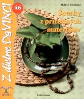 kniha Šperky z prírodných materiálov 46, Talentum 2009