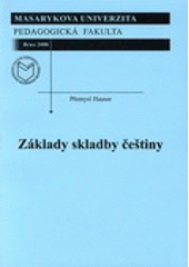 kniha Základy skladby češtiny, Masarykova univerzita 2008