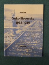 kniha Česko-Slovensko 1938-1939 příručka k politicko-mocenskému systému, Diatext 1992