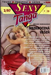 kniha Nezkrocená vášeň, Tanga 1997