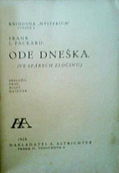 kniha Ode dneška [Ve spárech zločinu], A. Altrichter 1928