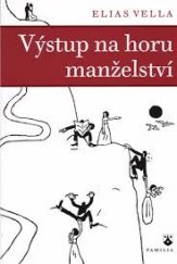 kniha Výstup na horu manželství, Karmelitánské nakladatelství 2014