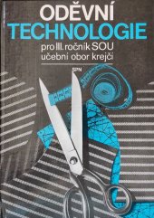 kniha Oděvní technologie učební text pro 3. roč. SOU učební obor krejčí se zaměřením na pánské oděvy, SPN 1988