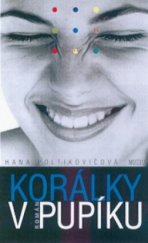 kniha Korálky v pupíku, Motto 1998