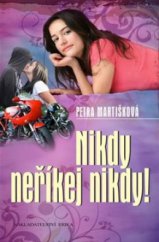 kniha Nikdy neříkej nikdy!, Erika 2010