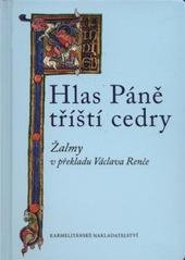 kniha Hlas Páně tříští cedry, Karmelitánské nakladatelství 2010