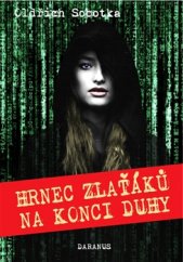 kniha Hrnec zlaťáků na konci duhy, Daranus 2016