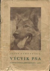 kniha Výcvik psa se zvláštním zřetelem ke službě bezpečnostní a vojenské, s.n. 1947